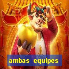 ambas equipes marcam ou mais de 2.5